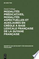 Modalités prédicatives, modalités aspectuelles et auxiliaires en créole à base lexicale française de la Guyane française