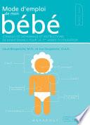 Mode d'emploi de mon bébé