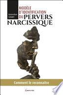 Modèle d'identification du pervers narcissique - Comment le reconnaître