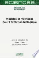 Modèles et méthodes pour l’évolution biologique