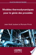 Modèles thermodynamiques pour le génie des procédés