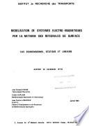 Modelisation de systemes electro-magnetiques par la methode des integrales de surface