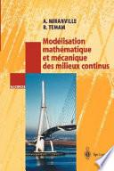 Modélisation mathématique et mécanique des milieux continus