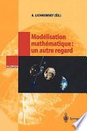 Modélisation mathématique: un autre regard