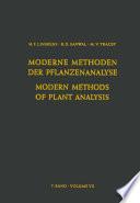 Modern Methods of Plant Analysis / Moderne Methoden der Pflanzenanalyse