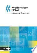 Moderniser l'État La route à suivre
