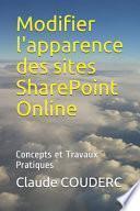 Modifier l'Apparence Des Sites Sharepoint Online: Concepts Et Travaux Pratiques