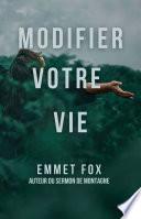 Modifier votre vie