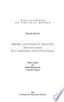 Moeurs, coutumes et religion des sauvages de l'Amérique septentrionale