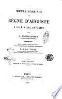 Moeurs romaines du regne d'Auguste a la fin des Antonins par L. Friedlaender
