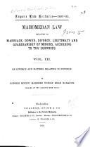 Mohamedan Law Relating to Marriage, Dower, Divorce, Legitimacy and Guardianship of Minors, According to the Soonees
