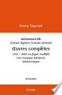 Mohammed Dib 1920 – 2003 Écrivain algérien Écrivain universel