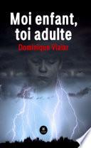 Moi enfant, toi adulte