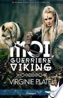 Moi, guerrière viking