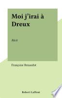 Moi j'irai à Dreux
