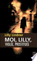 Moi, Lilly, violée, prostituée