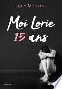 Moi, Lorie 15 ans