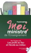 Moi, ministre de l'enseignement