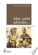 Moi, petit africain...