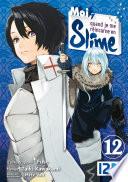 Moi, quand je me réincarne en Slime - tome 12