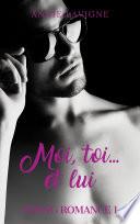 Moi, toi... et lui (Young Romance, tome 1)