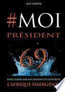 #MoiPrésident