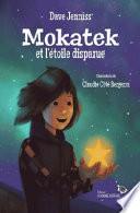 Mokatek et L'étoile Disparue