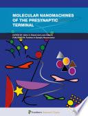 Molecular Nanomachines of the Presynaptic Terminal