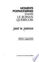 Moments postmodernes dans le roman québécois