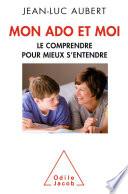 Mon ado et moi