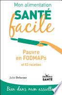 Mon alimentation santé facile : Pauvre en FODMAPs