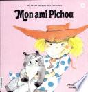 Mon ami Pichou