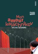 Mon amour kalachnikov