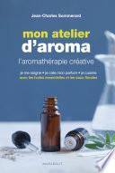 Mon atelier d'aromathérapie