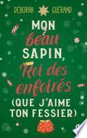 Mon beau sapin, roi des enfoirés (que j'aime ton fessier)