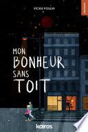 Mon bonheur sans toit