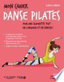 Mon cahier Danse Pilates