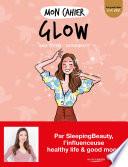 Mon cahier Glow