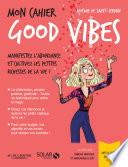 Mon cahier Good Vibes