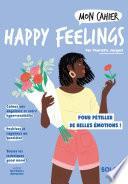 Mon cahier Happy feelings