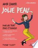 Mon cahier Jolie peau