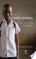 Mon cahier-journal - Pour une école sans échec