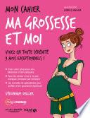 Mon cahier Ma grossesse et moi