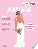 Mon cahier Mariage
