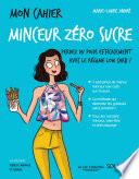 Mon cahier minceur zéro sucre