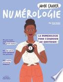 Mon cahier Numérologie