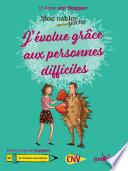 Mon Cahier poche : J'évolue grâce aux personnes difficiles