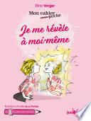 Mon cahier poche : Je me révèle à moi-même