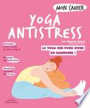 Mon cahier Yoga antistress