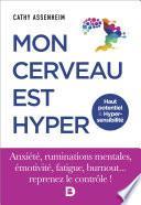 Mon cerveau est hyper - Haut potentiel et Hypersensibilité